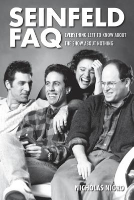 Seinfeld FAQ: Everything Left to Know About the Show About Nothing - Nigro, Nicholas