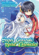 Seirei Gensouki: Spirit Chronicles (Manga): Volume 1: Volume 1