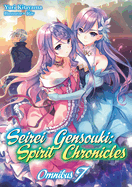 Seirei Gensouki: Spirit Chronicles: Omnibus 7 (Light Novel)