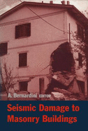 Seismic Damage to Masonry Buildings: Proceedings of the International Workshop, Padova, Italy, 25-27 June, 1998