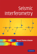 Seismic Interferometry