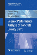 Seismic Performance Analysis of Concrete Gravity Dams