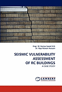Seismic Vulnerability Assessment of Rc Buildings