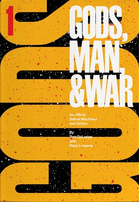 Sekret Machines: Gods: Volume 1 of Gods Man & War - Delonge, Tom, and Levenda, Peter