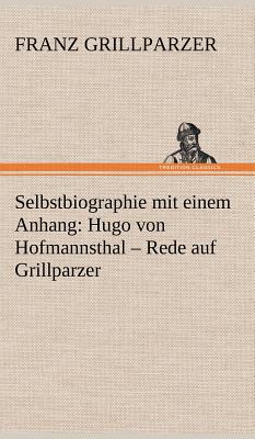 Selbstbiographie - Grillparzer, Franz