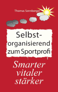 Selbstorganisation Zum Sportprofi