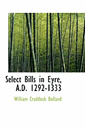 Select Bills in Eyre, A.D. 1292-1333