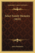 Select Family Memoirs (1831)