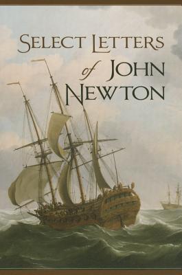 Select Letters of John Newton - Newton, John