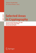 Selected Areas in Cryptography: 11th International Workshop, SAC 2004 Waterloo, Canada, August 9-10, 2004 Revised Selected Papers