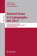 Selected Areas in Cryptography -- SAC 2013: 20th International Conference, Burnaby, BC, Canada, August 14-16, 2013, Revised Selected Papers
