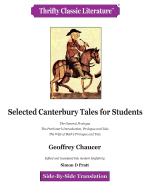 Selected Canterbury Tales: The General Prologue; The Pardoner's Introduction, Prologue and Tale; The Wife of Bath's Prologue and Tale