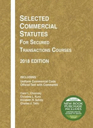 Selected Commercial Statutes for Secured Transactions Courses, 2018