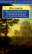 Selected Essays and Dialogues - Plutarch, and Russell, Donald (Translated by)