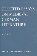 Selected essays on medieval German literature