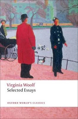 Selected Essays - Woolf, Virginia, and Bradshaw, David (Editor)