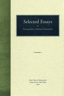 Selected Essays - Pomazansky, Michael