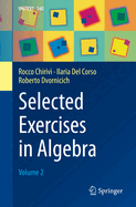 Selected Exercises in Algebra: Volume 2