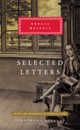 Selected Letters of Horace Walpole: Edited and Introduced by Stephen Clarke