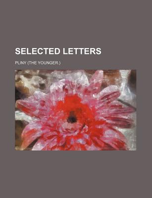 Selected Letters - Pliny