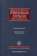 Selected Papers of Freeman Dyson with Commentary.