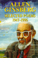 Selected Poems: 1947-1995 - Ginsberg, Allen