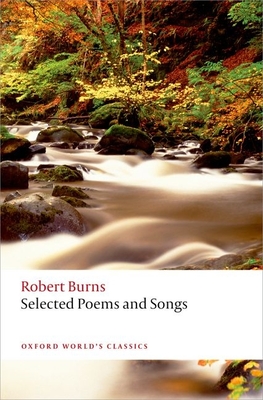 Selected Poems and Songs - Burns, Robert, and Irvine, Robert P. (Editor)