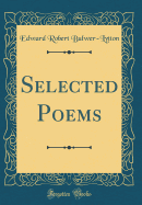 Selected Poems (Classic Reprint)