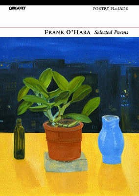 Selected Poems: Frank O'Hara - O'Hara, Frank