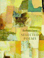 Selected Poems of Barbara Guest - Guest, Barbara