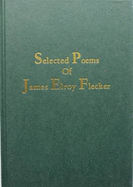 Selected Poems of James Elroy Flecker