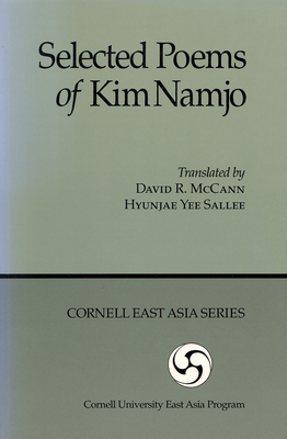 Selected Poems of Kim Namjo - Kim, Namjo, and McCann, David R (Translated by), and Salee, Hyun-Jae Yee (Translated by)