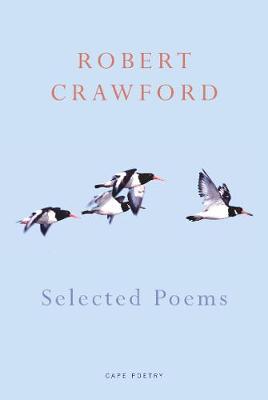 Selected Poems - Crawford, Robert, Professor