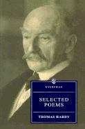 Selected Poems - Hardy, Thomas, and Motion, Andrew, Sir (Volume editor)