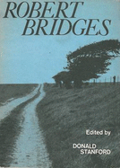 Selected Poems - Bridges, Robert, and Stanford, Donald E. (Volume editor)