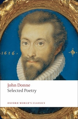 Selected Poetry - Donne, John, and Carey, John (Editor)