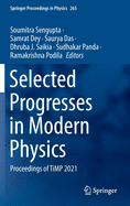 Selected Progresses in Modern Physics: Proceedings of Timp 2021