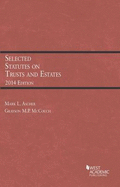 Selected Statutes on Trusts and Estates