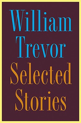 Selected Stories - Trevor, William