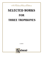 Selected Works for Three Trombones