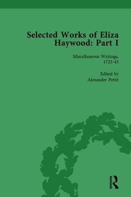 Selected Works of Eliza Haywood, Part I Vol 1 - Pettit, Alex, and Spedding, Patrick, and Collins, Margo