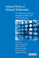 Selected Works of Michael Wallerstein: The Political Economy of Inequality, Unions, and Social Democracy