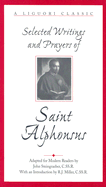 Selected Writings and Prayers of Saint Alphonsus