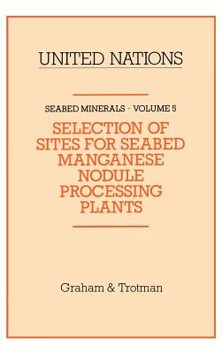 Selection of Sites for Seabed Manganese Nodule Processing Plants - United Nations