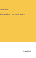 Selections from Latin Classic Authors