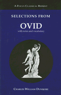 Selections from Ovid: With Notes and Vocabulary