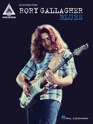 Selections from Rory Gallagher - Blues - Gallagher, Rory