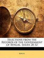 Selections from the Records of the Government of Bengal, Issues 28-32