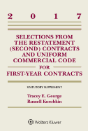 Selections from the Restatement (Second) and Uniform Commercial Code for First-Year Contracts: Statutory Supplement, 2017 Edition