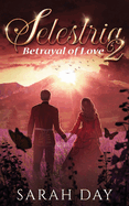Selestria 2: Betrayal of Love